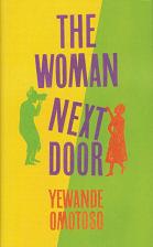 The Woman Next Door by Yewande Omotoso